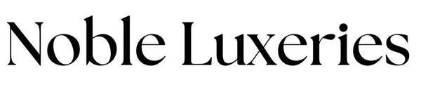 Noble Luxeries